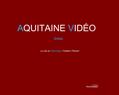78855 : Aquitaine Vidéo : realisation audio visuelle sur l´aquitaine