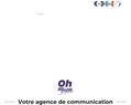 124613 : Oh My Com : Vos solutions de communication